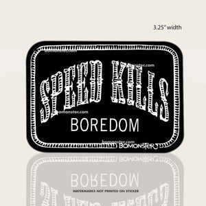 SPEED KILLS Boredom Patch Sticker